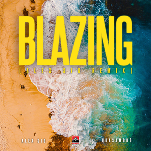 Blazing (Remix)