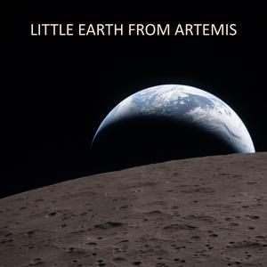 LITTLE EARTH FROM ARTEMIS