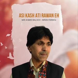 Asi Kashati Rawaneh (feat. Mir Ahmed Baloch)