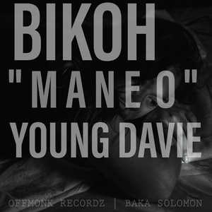 MANE O (feat. YOUNG DAVIE)