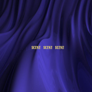 SCENE*