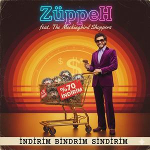 İndirim Bindirim Sindirim (feat. The Mockingbird Shoppers)