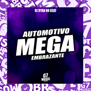 Automotivo Mega Embrazante