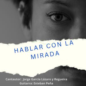 HABLAR CON LA MIRADA