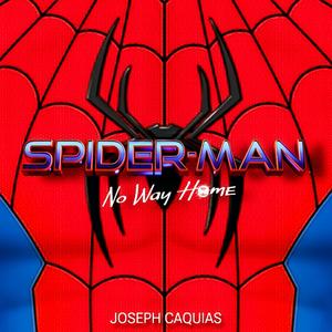 Arachnoverture (from Spider-Man: No Way Home)