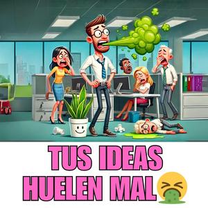 ¿Tus ideas en ventas huelen mal? La canción que transformará tu oficina y tu vida