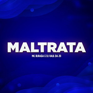 Maltrata