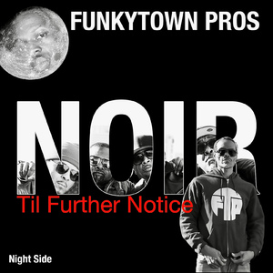 Til Further Notice (Noir) Night Side