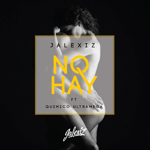 No Hay (feat. Quimico Ultramega)