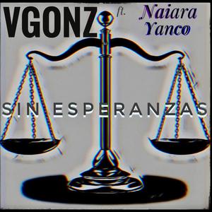 Sin Esperanzas (feat. Naiara & Yanco)