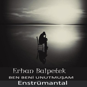 Ben Beni Unutmuşam (Enstrümantal)