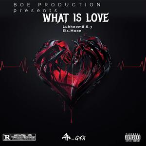 What Is Love