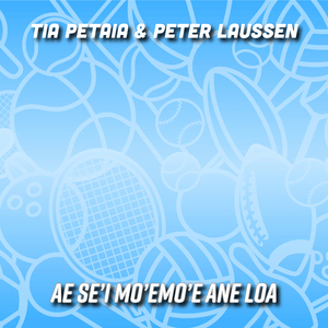 Ae se’i mo’emo’e ane loa