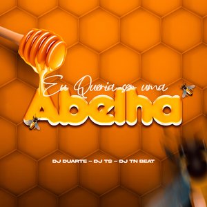 Eu Queria Ser uma Abelha (Funk Remix)