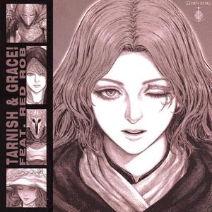 TARNISH & GRACE! (feat. Red Rob)