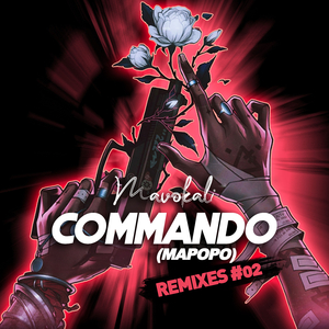 Commando (Mapopo) (Syarie, Saveth Remix)