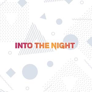Into The Night