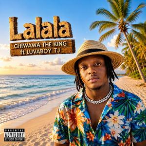 LA LA LA (feat. Luvaboy TJ)