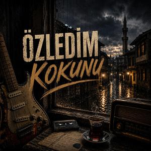 Özledim Kokunu