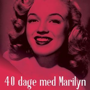 40 dage med Marilyn, del059