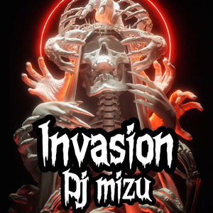 Invasion (feat. Djmizu)
