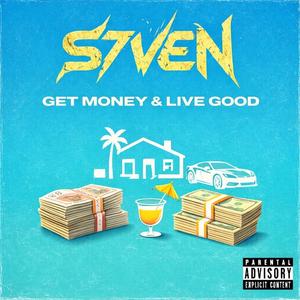 Get Money & Live Good