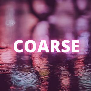 Coarse