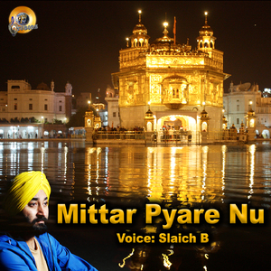 Mittar Pyare Nu