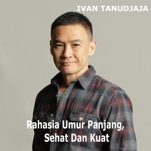 Rahasia Umur Panjang, Sehat Dan Kuat