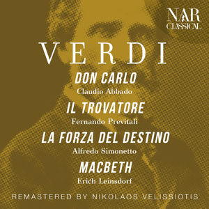 Don Carlo, IGV 7, Act III: "Oh Carlo ascolta - Io morrò, ma lieto in core" (Rodrigo) [Remaster]