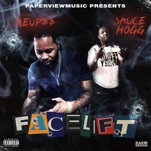 Facelift (feat. Reup$$)