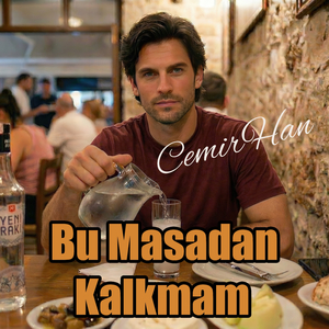 Bu Masadan Kalkmam (Original Version)
