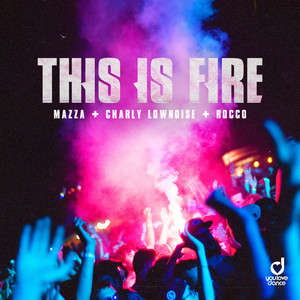 This Is Fire (Extended Mix)