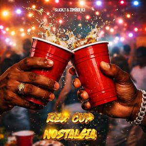 Red Cup Nostalgia (feat. ZimBoi K.i & KǍI)