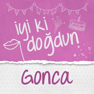 Doğum Günün Kutlu Olsun Gonca