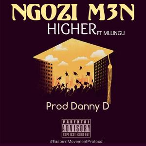 Higher (feat. Mlungu)