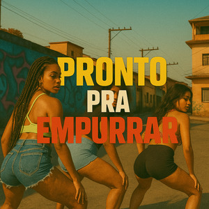 Pronto pra Empurrar
