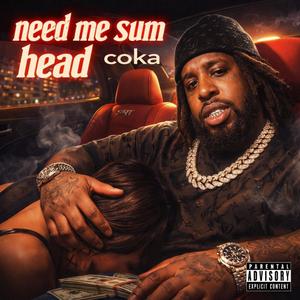 Need Me Sum Head