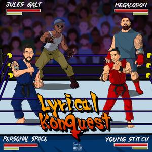 Lyrical Konquest (feat. Young Stitch, Jules Galt & Megalodon)