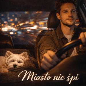 Miasto nie śpi