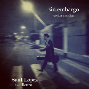 Sin Embargo (Version Acustica) [feat. Renzo]