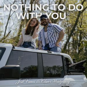 Nothing To Do With You
