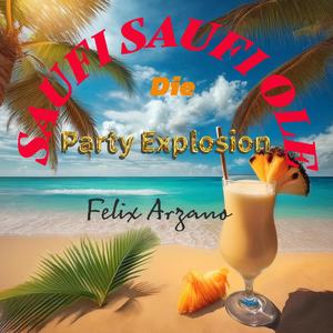 Saufi Saufi Ole Die Party Explosion