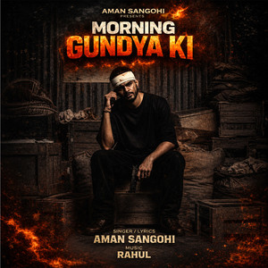 Morning Gundya Ki