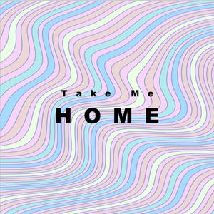 Take Me Home