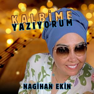 Kalbime Yazıyorum