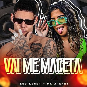 Vai Me Maceta (feat. mc jhenny)