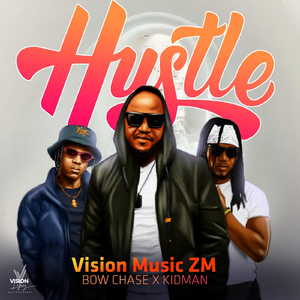 Hustle (feat. Bow Chase & Kidman)