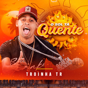 O Sol Tá Quente