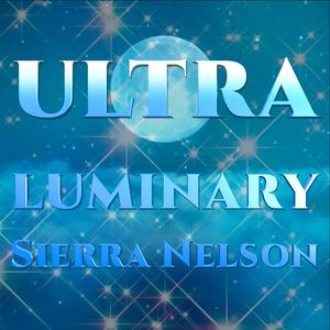 Ultraluminary (from "Over The Moon")